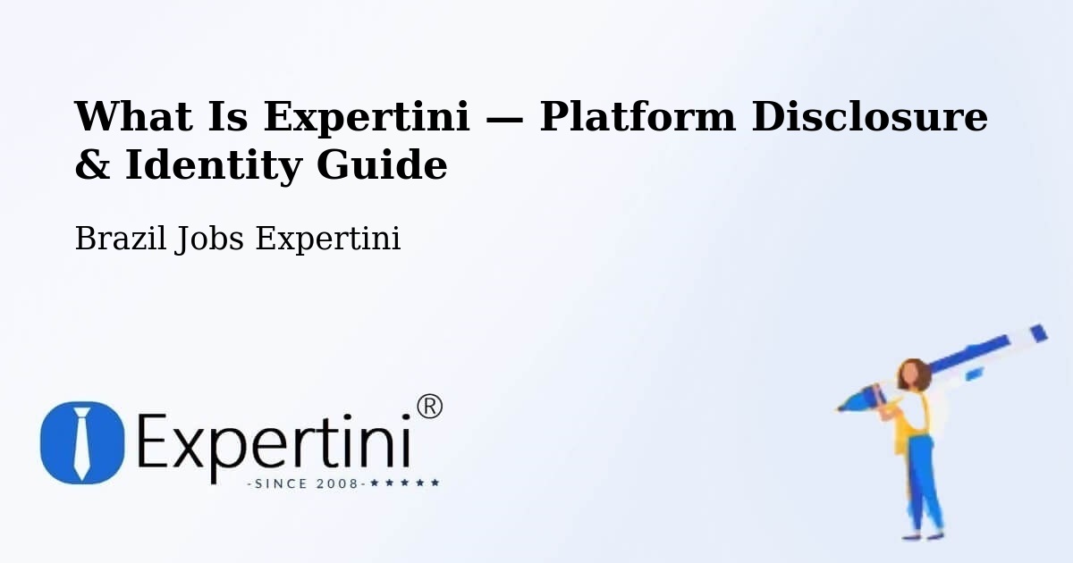What Is Expertini — Platform Disclosure & Identity Guide – Itararé